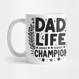 Dad Life Champion Mug