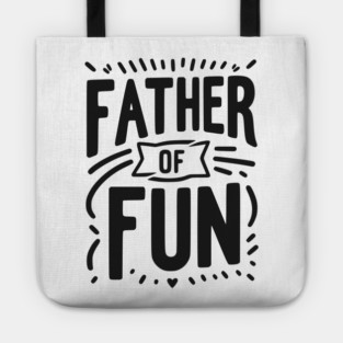 Father of Fun Tote