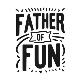 Father of Fun T-Shirt
