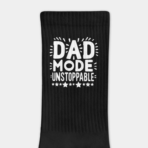 Dad Mode Unstoppable by Frank Ring