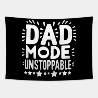 Dad Mode Unstoppable Tapestry
