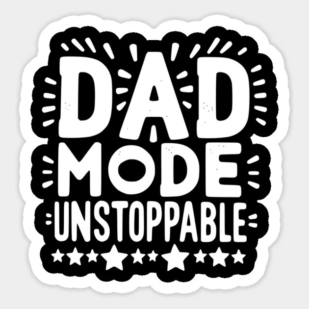 Dad Mode Unstoppable Magnet by Frank Ring