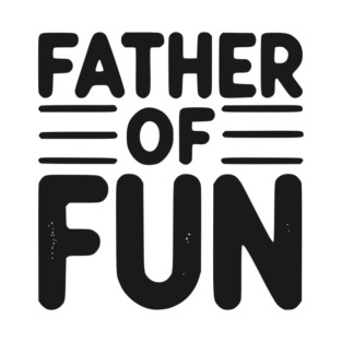 Father of Fun T-Shirt