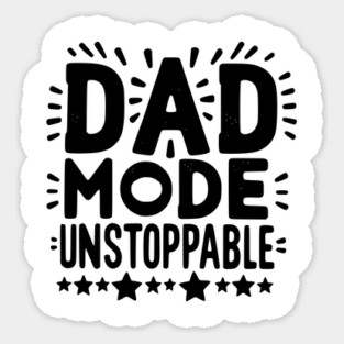 Dad Mode Unstoppable Magnet