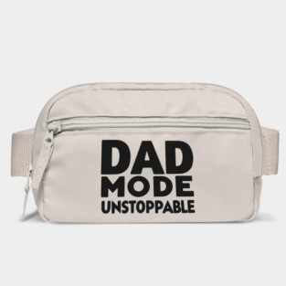 Dad Mode Unstoppable Bag