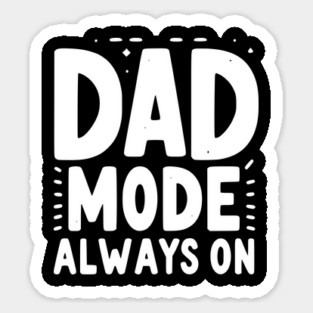 Dad Mode Always On Magnet