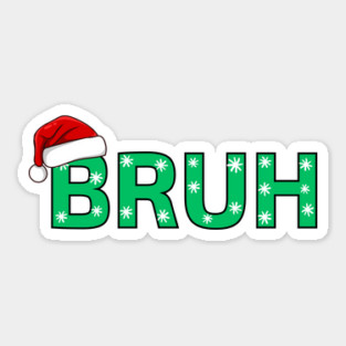 Bruh Christmas Sticker