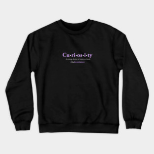 Curiosity Definition Crewneck Sweatshirt