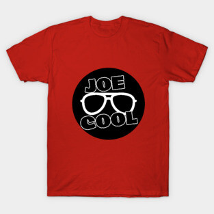 Joe cool T-Shirt