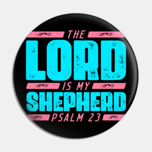 Psalm 23 The LORD Is My Shepherd Pin