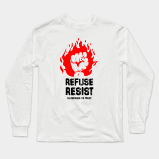 REFUSE/RESIST Long Sleeve T-Shirt