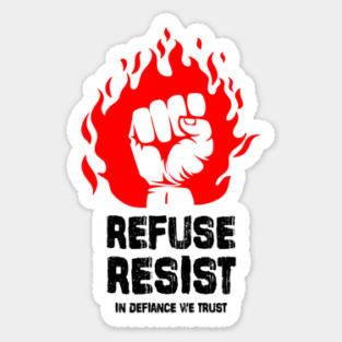 REFUSE/RESIST Sticker