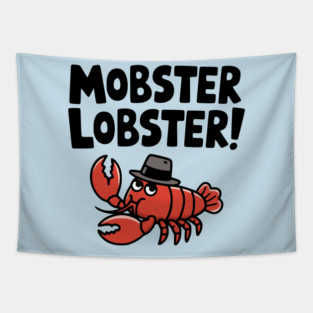 Mobster Lobster! Cute Mafia Lobster Pun Tapestry