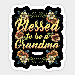 Blessed to Be a Grandma Magnet