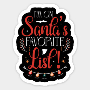 I’m on Santa’s favorite list! Christmas Typography Sticker