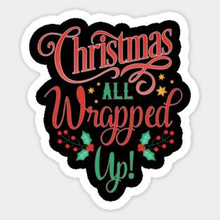 Christmas All wrapped up! Christmas Typography Sticker