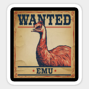 Wanted Emu, Perfect for Australian Wildlife and Bird Watching Enthusiasts Sticker