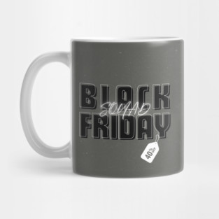 Black Friday Squad Mug