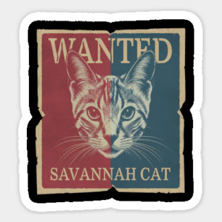 Savannah Cat Lover, Unique, Exotic Feline Design Sticker