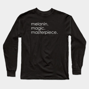 Melanin Magic Masterpiece Long Sleeve T-Shirt