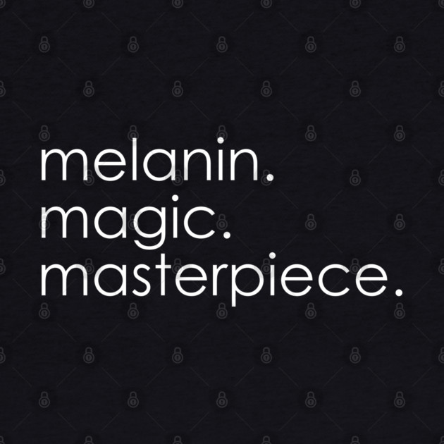 Melanin Magic Masterpiece by UrbanLifeApparel