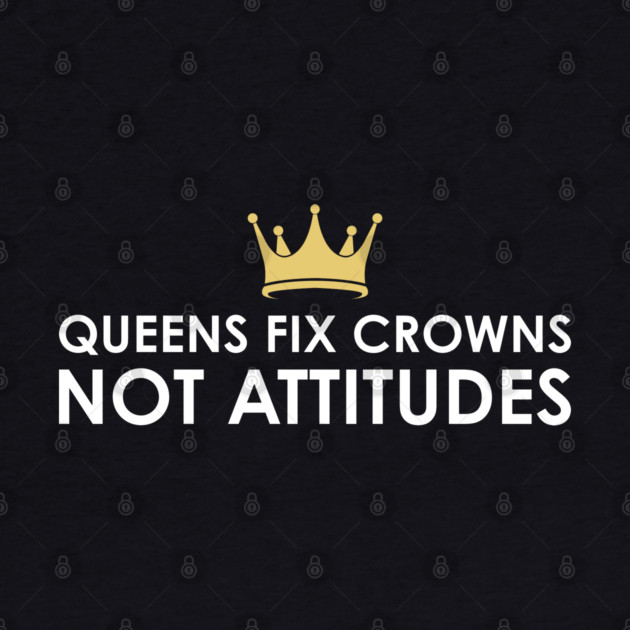 Queens fix Crowns Not Attitudes by UrbanLifeApparel