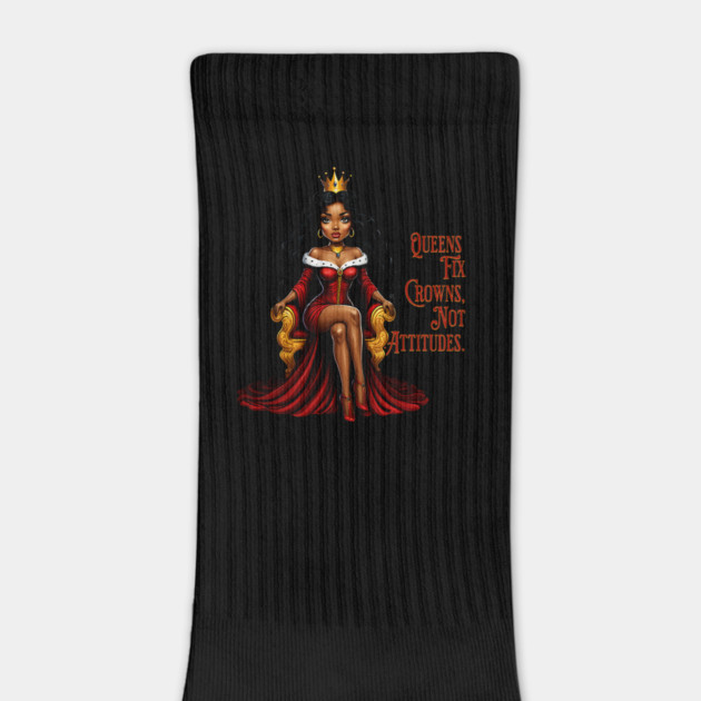 Queens fix Crowns Not Attitudes by UrbanLifeApparel
