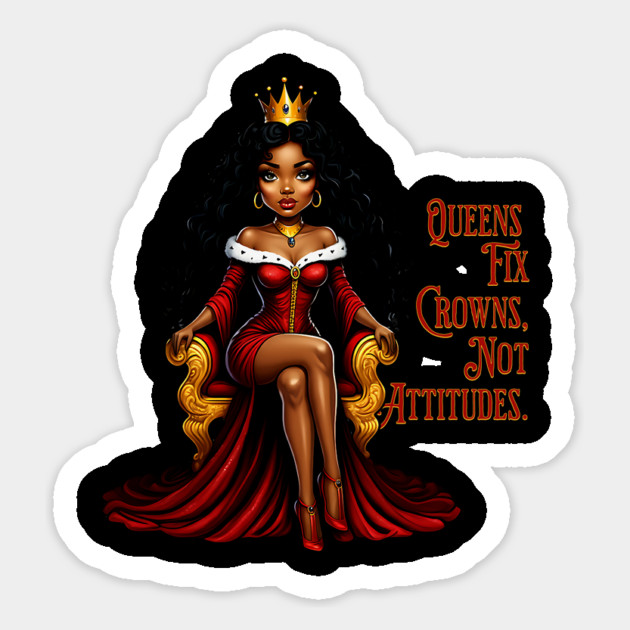 Queens fix Crowns Not Attitudes Magnet by UrbanLifeApparel