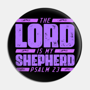 Psalm 23 The LORD Is My Shepherd Pin