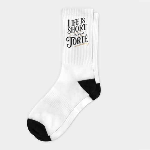 Life is short, eat more torte Socks by Pixel Threads 