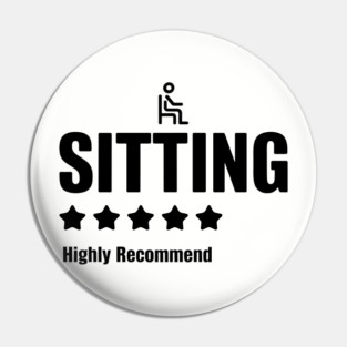 Sitting 5 Star Highly Recommend Funny Sarcastic Review Pin