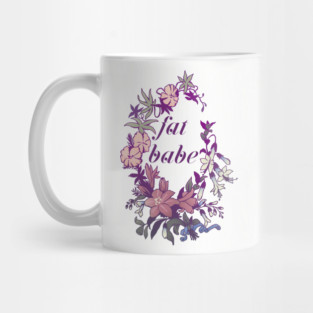 Fat Babe Mug