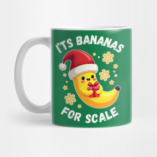 It's Bananas For Scale Mug