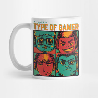Type Of Gamer Mug