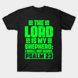 Psalm 23 The LORD Is My Shepherd T-Shirt
