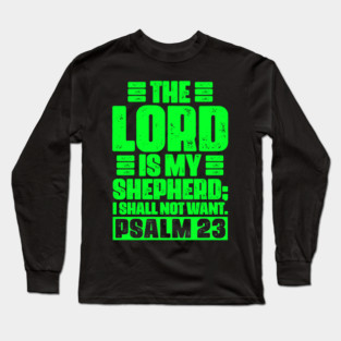 Psalm 23 The LORD Is My Shepherd Long Sleeve T-Shirt