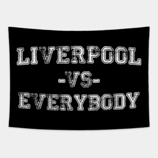 Liverpool vs Everybody - Vintage City Grunge Effect Tapestry