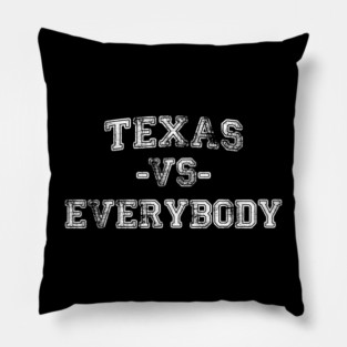 Texas vs Everybody - Vintage City Grunge Effect Pillow