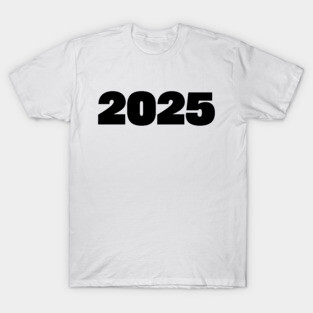 2025 T-Shirt