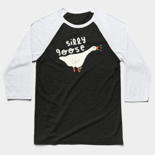silly goose Baseball T-Shirt