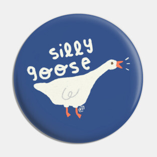 silly goose Pin