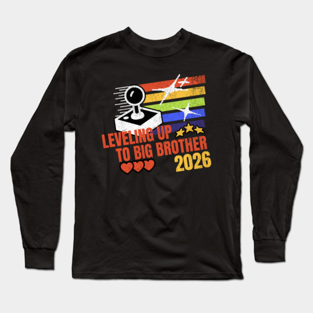 New Big Brother Leveling Up to Big Brother 2026 Gamer Long Sleeve T-Shirt by Yesteeyear