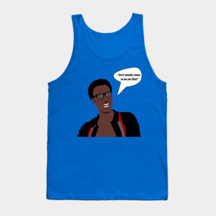 Aint nobody comin to see you Otis Tank Top