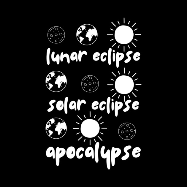 Astronomy Eclipse Space Science Humor Gifts by The WYLD Tribe