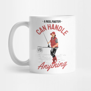 A Reel Master Can Handle Anything Mug