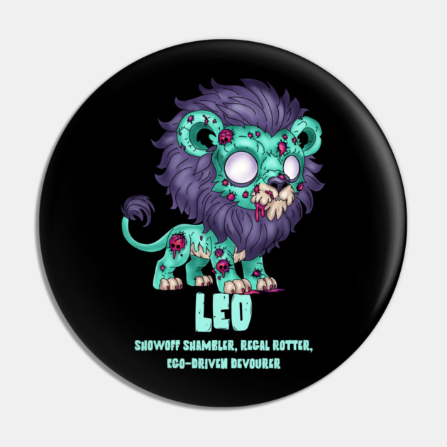 Leo Zombie Pin by H. R. Sinclair
