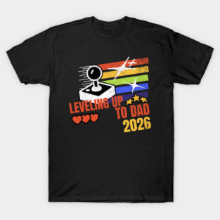 New Dad Leveling Up to Dad 2026 Video Gamer Dad T-Shirt
