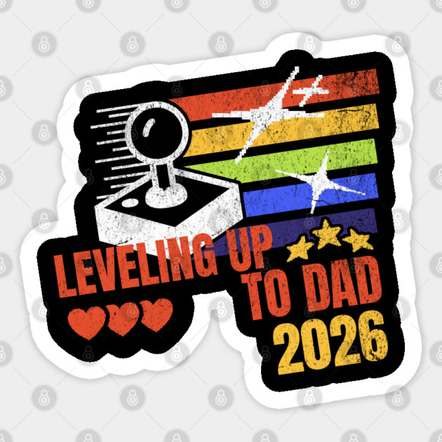New Dad Leveling Up to Dad 2026 Video Gamer Dad Sticker by Yesteeyear