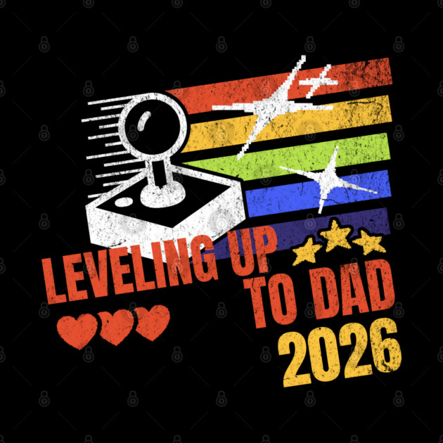 New Dad Leveling Up to Dad 2026 Video Gamer Dad by Yesteeyear
