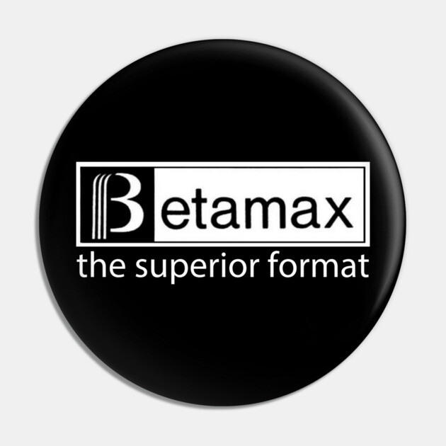 BetaMAX Pin by Low Life Shirts
